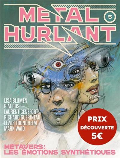 Métal hurlant, n° 5. Métavers : les émotions synthétiques