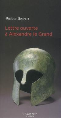 Lettre ouverte à Alexandre le Grand