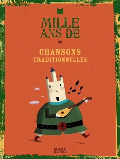 Mille ans de chansons traditionnelles