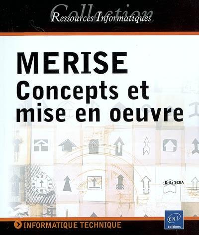 Merise : concepts et mise en oeuvre