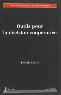 Outils pour la décision coopérative