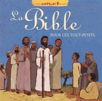 La Bible pour les tout-petits