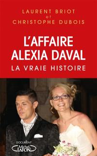 L'affaire Alexia Daval : la vraie histoire