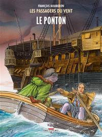 Les passagers du vent. Vol. 2. Le ponton