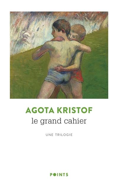 Le grand cahier : une trilogie