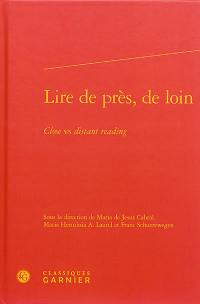 Lire de près, de loin : close vs distant reading