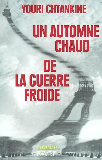 Un automne chaud de la guerre froide