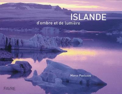 Islande : d'ombre et de lumière