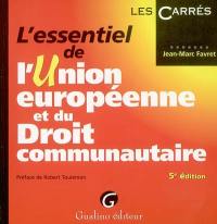 L'essentiel de l'Union européenne et du droit communautaire