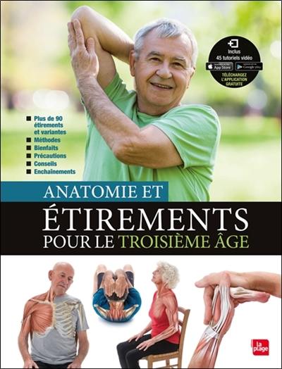 Anatomie et étirements pour le troisième âge