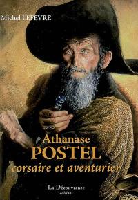 Athanase Postel, corsaire et aventurier