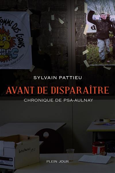 Avant de disparaître : chronique de PSA-Aulnay