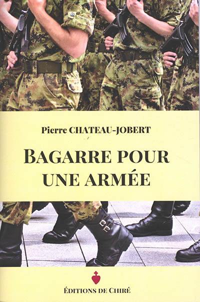 Bagarre pour une armée