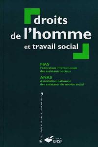 Droits de l'homme et travail social : manuel à l'usage des centres de formation et des professionnels en travail social