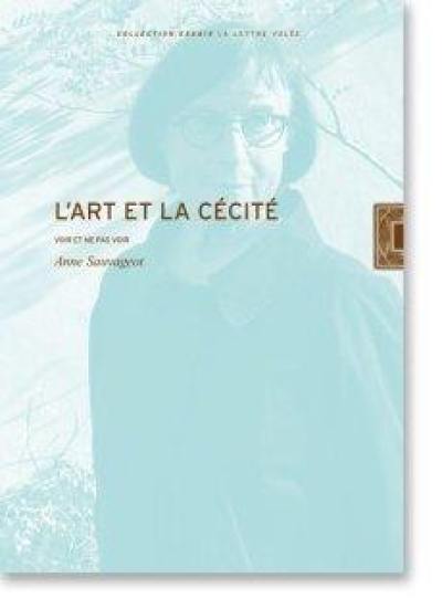 L'art et la cécité : voir et ne pas voir