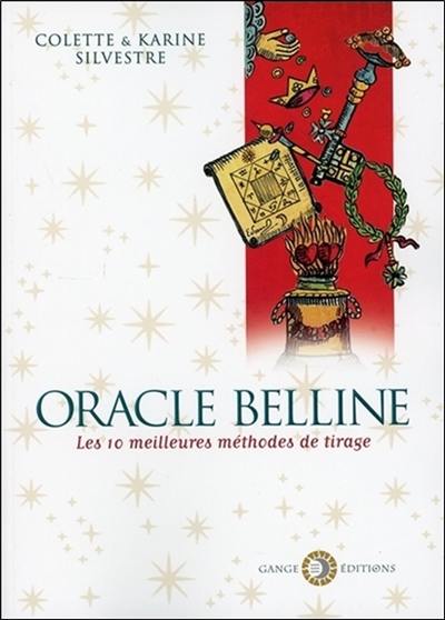 Oracle Belline : les 10 meilleures méthodes de tirage