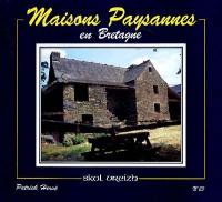 Skol Vreizh, n° 23. Maisons paysannes en Bretagne