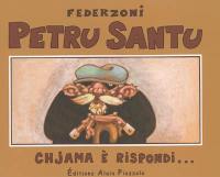 Petru Santu : chjama è rispondi...