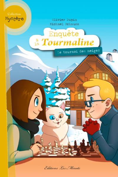 Enquête à la Tourmaline. Le tournoi des neiges