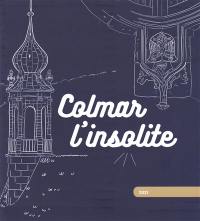 Colmar l'insolite : 2021