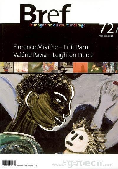 Bref, n° 72. Florence Miailhe, Priit Pärn, Valérie Pavia, Leighton Pierce