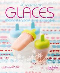 Glaces : bâtonnets glacés sans sorbetière