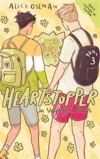 Heartstopper. Vol. 3. Un voyage à Paris