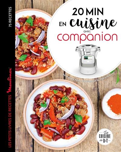 20 min en cuisine avec Companion : 75 recettes