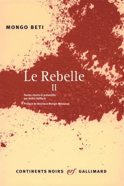 Le rebelle. Vol. 2