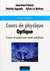 Cours de physique, optique : cours et exercices avec solutions : DEUG Sciences