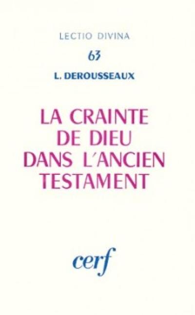 La Crainte de Dieu dans l'Ancien Testament : royauté, alliance, sagesse dans les royaumes d'Israêl et de Juda