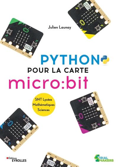 Python pour la carte micro:bit : SNT lycées, mathématiques, sciences