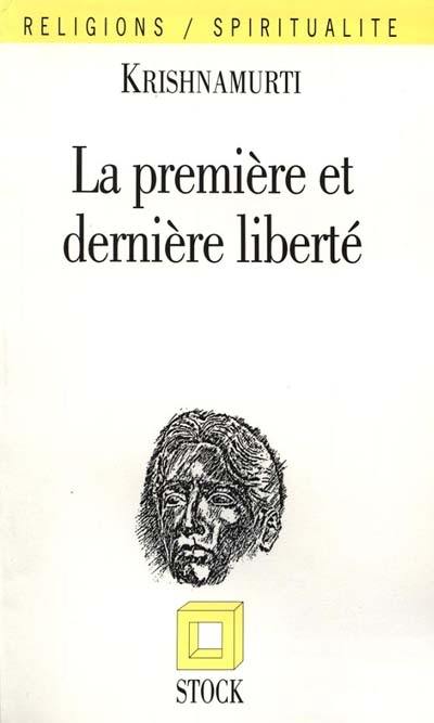 La première et dernière liberté