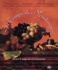 Au temps des vendanges : prenez le temps de vivre l'automne