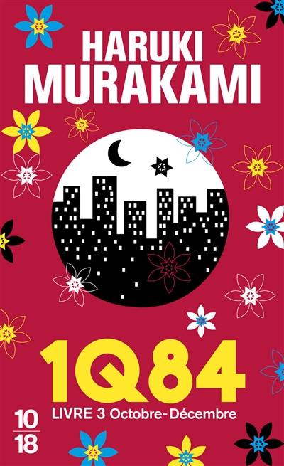 1Q84. Vol. 3. Octobre-décembre