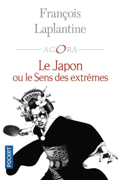 Le Japon ou Le sens des extrêmes