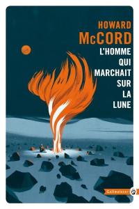 L'homme qui marchait sur la Lune