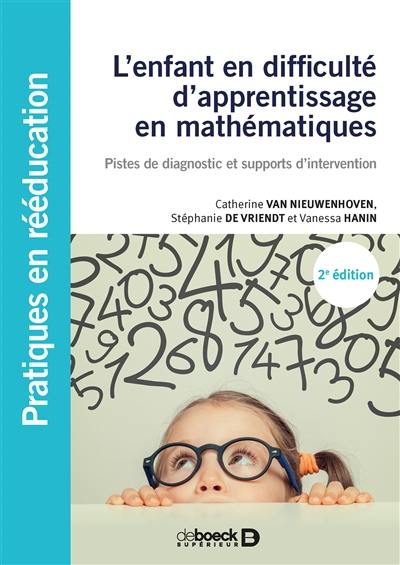 L'enfant en difficulté d'apprentissage en mathématiques : pistes de diagnostic et supports d'intervention