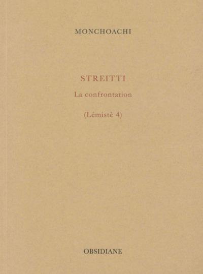 Lémistè. Vol. 4. Streitti : la confrontation