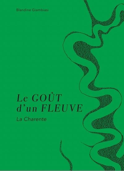 Le goût d'un fleuve : la Charente