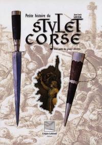 Petite histoire du stylet corse : visite guidée des grandes collections