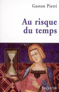 Au risque du temps