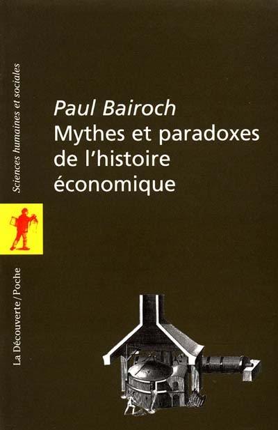 Mythes et paradoxes de l'histoire économique