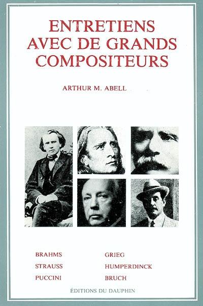 Entretiens avec de grands compositeurs : sur la nature de leur inspiration et de leur création