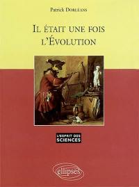 Il était une fois l'évolution