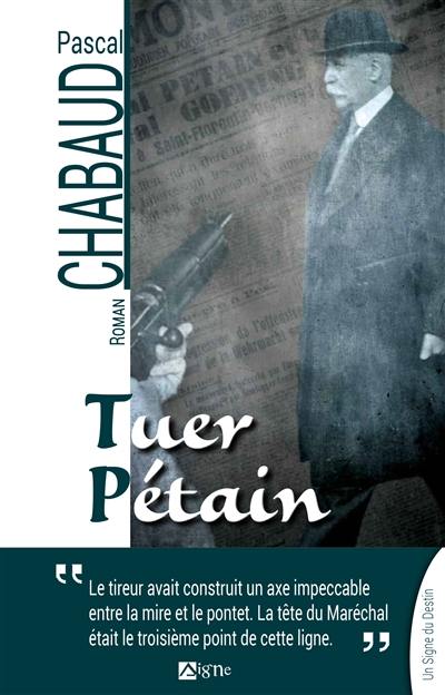 Tuer Pétain