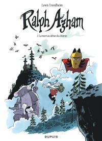 Ralph Azham. Vol. 2. La mort au début du chemin