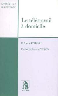 Le télétravail à domicile