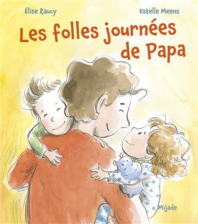 Les folles journées de papa