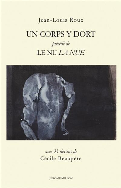 Un corps y dort. Le nu la nue